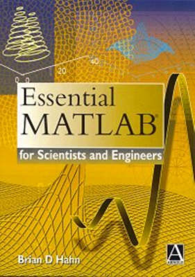 Essential MATLAB for Scientists and Engineers