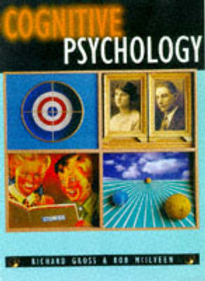 Cognitive Psychology - Richard Gross, Rob McIlveen