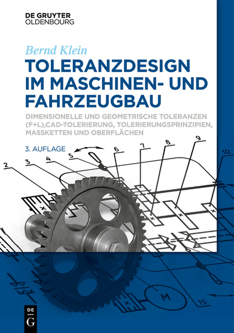 Toleranzdesign im Maschinen- und Fahrzeugbau - Bernd Klein