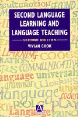 Second Language Learning and Language Teaching 2E - Vivian Cook
