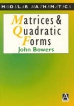 Matrices and Quadratic Forms - J. BOWERS