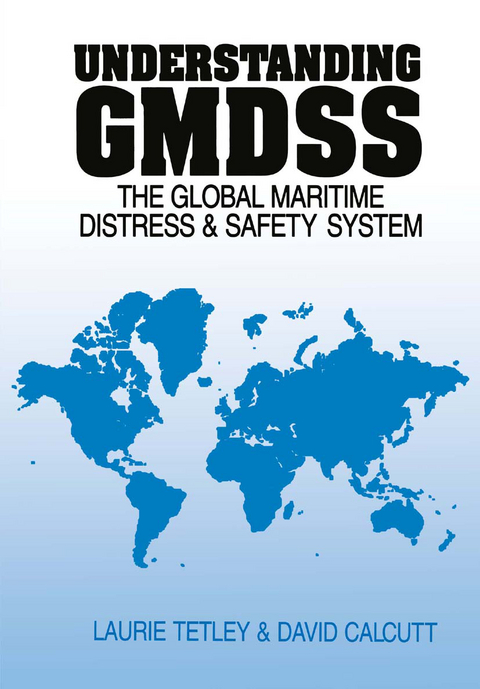 Understanding GMDSS - David Calcutt, Laurie Tetley