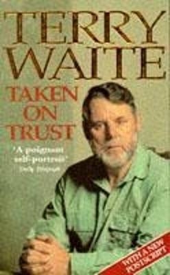 Taken on Trust - Terry Waite