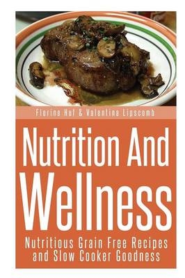 Nutrition and Wellness - Florine Huf,  Lipscomb Valentina