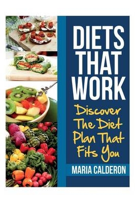 Diets That Work - Maria Calderon