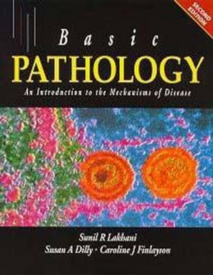 Basic Pathology, 2Ed - Sunil Lakhani, Caroline Finlayson, Susan Dilly