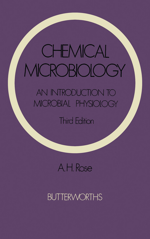 Chemical Microbiology -  A. H. Rose