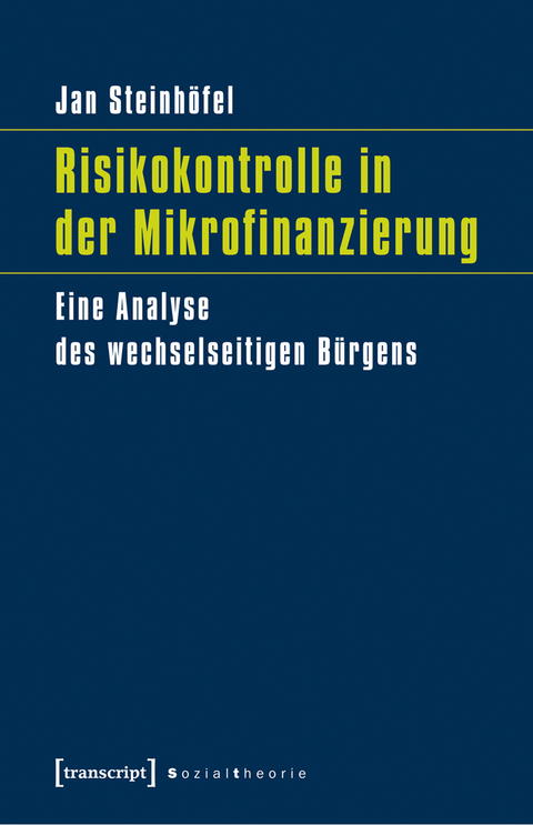Risikokontrolle in der Mikrofinanzierung - Jan Steinh&ouml;fel