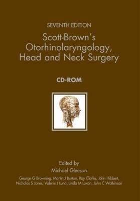 Scott-Brown's Otorhinolaryngology: Head and Neck Surgery 7Ed