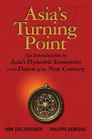 Asia's Turning Point - Ivan Tselichtchev, Philippe Debroux