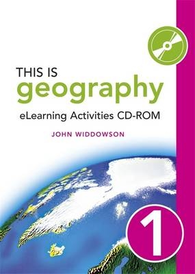 This is Geography eLearning Activities - John Widdowson, Vicki Haynes, Noel Jenkins