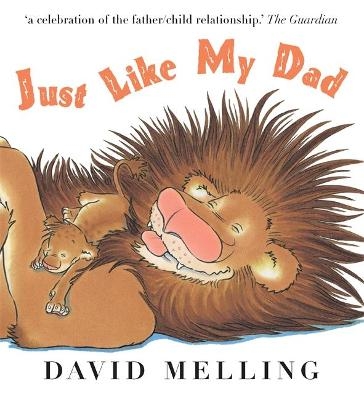 Just Like My Dad - David Melling