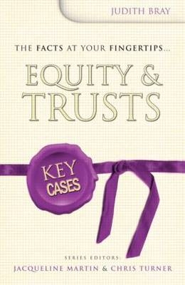 Key Cases: Equity & Trusts - Judith Bray