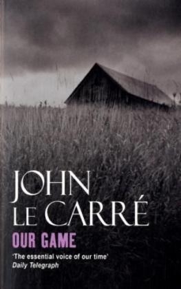 Our Game - John le Carr&eacute;