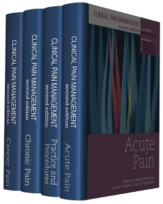 Clinical Pain Management Second Edition: 4 Volume Set - 