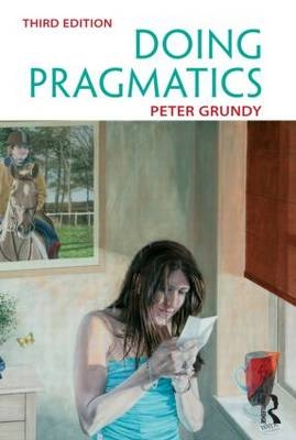Doing Pragmatics - Peter Grundy