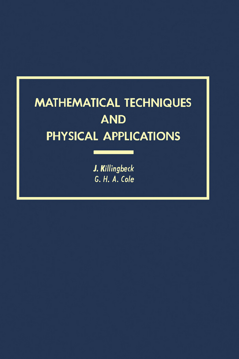 Mathematical Techniques and Physical Applications -  J Killingbeck