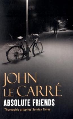 Absolute Friends - John le Carr&eacute;