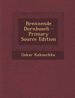 Brennende Dornbusch - Primary Source Edition