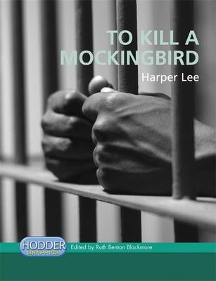 Hodder Graphics: To Kill A Mockingbird - Ruth Benton Blackmore