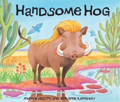 Handsome Hog - Mwenye Hadithi