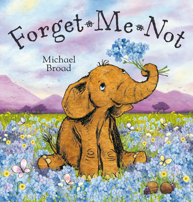 Forget Me Not - Michael Broad