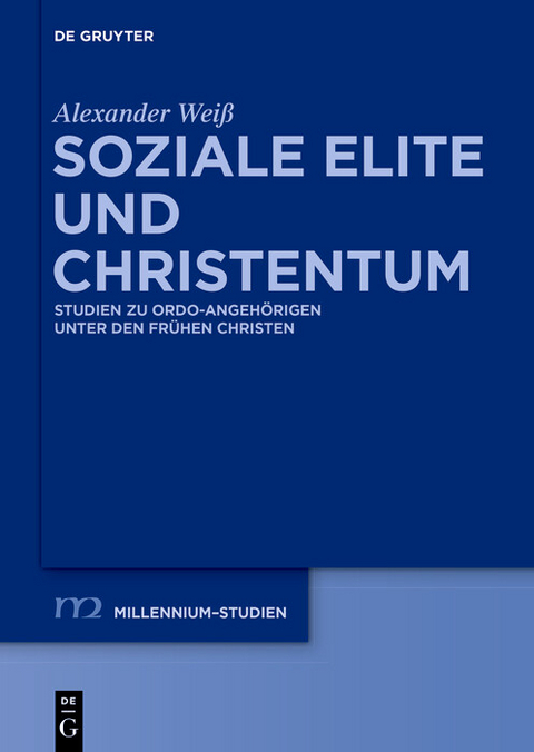 Soziale Elite und Christentum -  Alexander Wei&szlig;