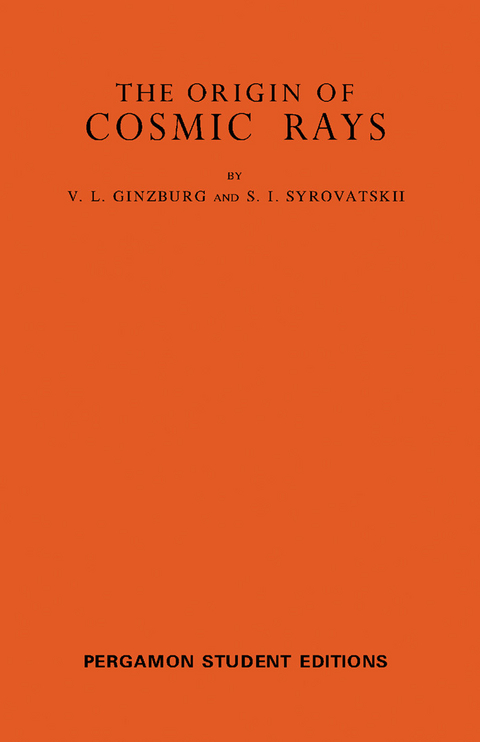 Origin of Cosmic Rays -  V. L. Ginzburg,  S. I. Syrovatskii