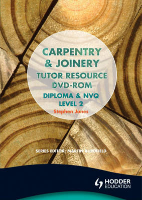 Carpentry and Joinery Tutor Resource: Diploma & NVQ Level 2