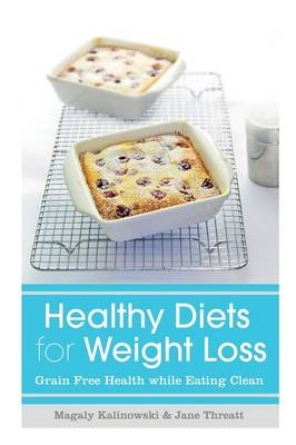 Healthy Diets for Weight Loss - Magaly Kalinowski,  Threatt Jane