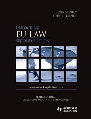 Unlocking EU Law 2nd Edition - Tony Storey