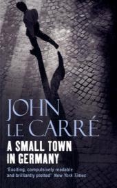 A Small Town in Germany - John le Carr&eacute;