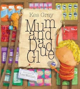 Mum and Dad Glue
