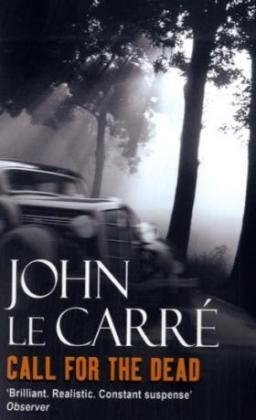 Call for the Dead - John Le Carr&eacute;