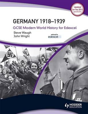 GCSE Modern World History for Edexcel: Germany 1918-39 - Steve Waugh