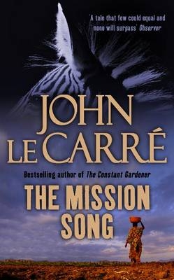 The Mission Song - John Le Carr&eacute;