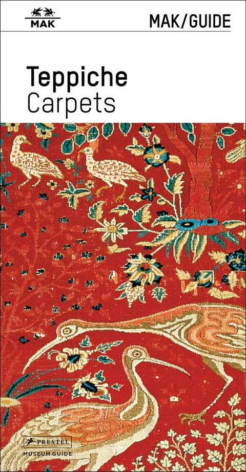 MAK/Guide Teppiche - Barbara Karl, Edith Oberhumer, Christoph Thun-Hohenstein, B&auml;rbel Vischer, Angela V&ouml;lker, Michael Embacher