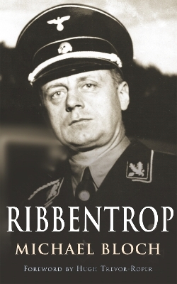 Ribbentrop - Michael Bloch