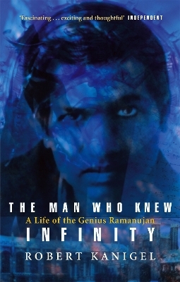 The Man Who Knew Infinity - Robert Kanigel