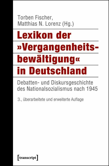 Lexikon der &raquo;Vergangenheitsbew&auml;ltigung&laquo; in Deutschland - 