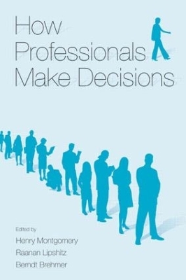 How Professionals Make Decisions - 