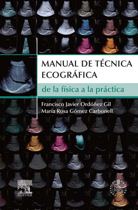 Manual de t&eacute;cnica ecogr&aacute;fica -  M.&ordf; Rosa Gomez Carbonell,  Javier Ordonez Gil