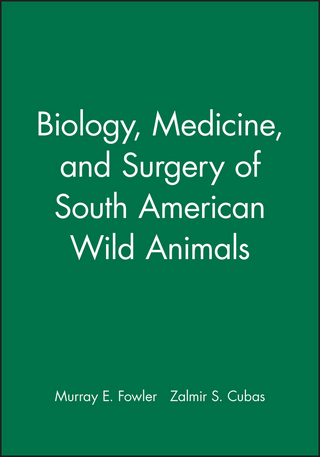Biology, Medicine, and Surgery of South American Wild Animals