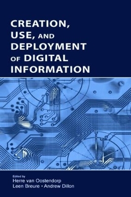 Creation, Use, and Deployment of Digital Information - 