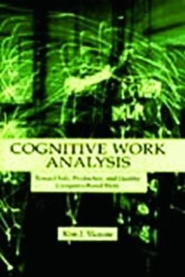 Cognitive Work Analysis - Kim J. Vicente