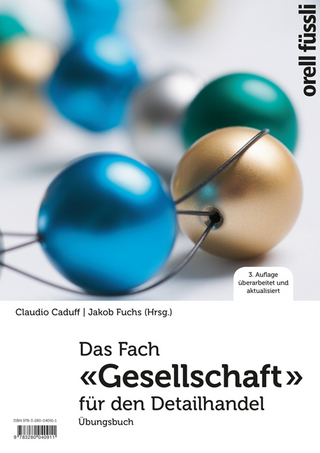 Das Fach «Gesellschaft» für den Detailhandel – Übungsbuch