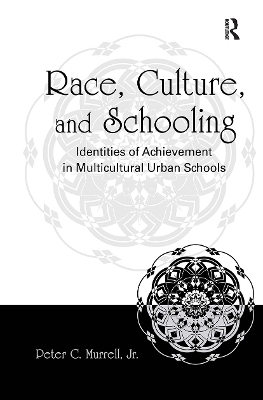 Race, Culture, and Schooling - Jr. Murrell  Peter C.