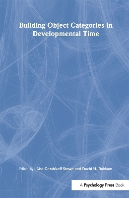 Building Object Categories in Developmental Time - 