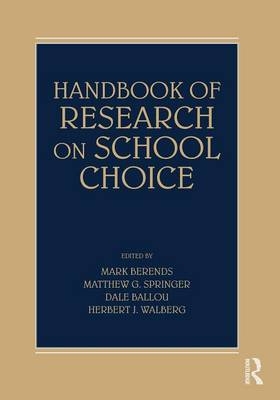 Handbook of Research on School Choice - 