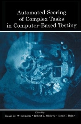 Automated Scoring of Complex Tasks in Computer-Based Testing - 
